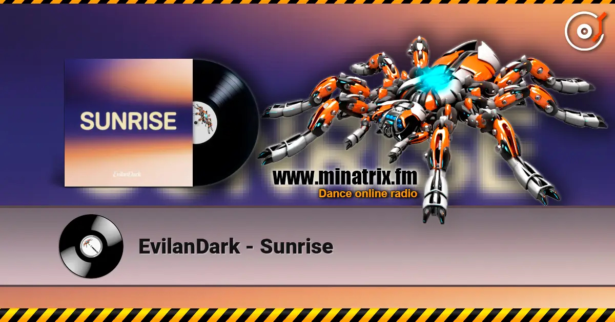 EvilanDark - Sunrise 高品质在线收听 | Minatrix.FM