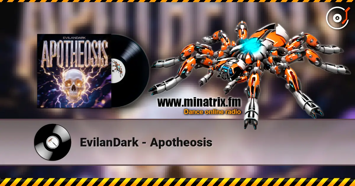 EvilanDark - Apotheosis 高品质在线收听 | Minatrix.FM