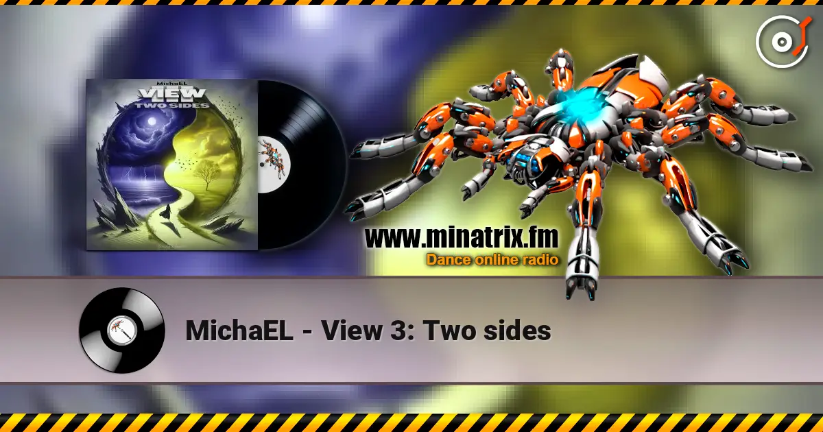 MichaEL - View 3: Two sides 高品质在线收听 | Minatrix.FM