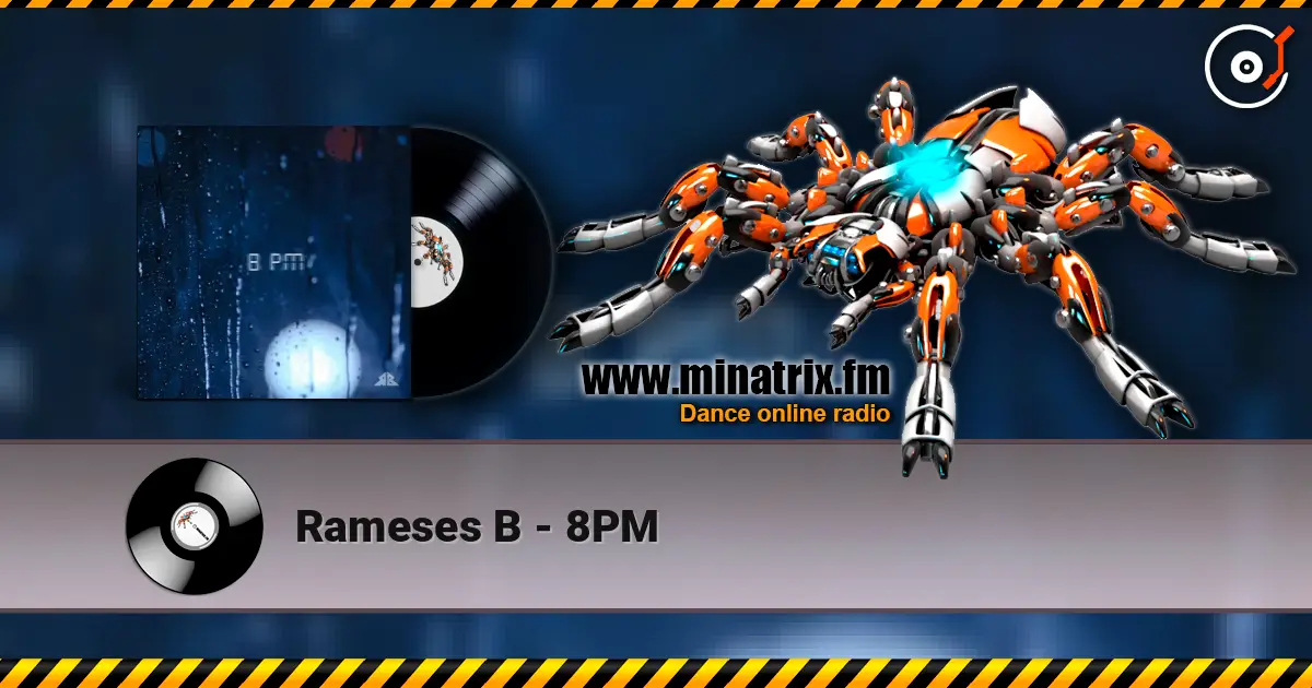 Rameses B - 8PM 高品质在线收听 | Minatrix.FM