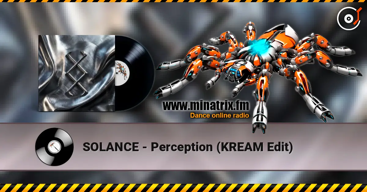 SOLANCE - Perception (KREAM Edit) 高品质在线收听 | Minatrix.FM
