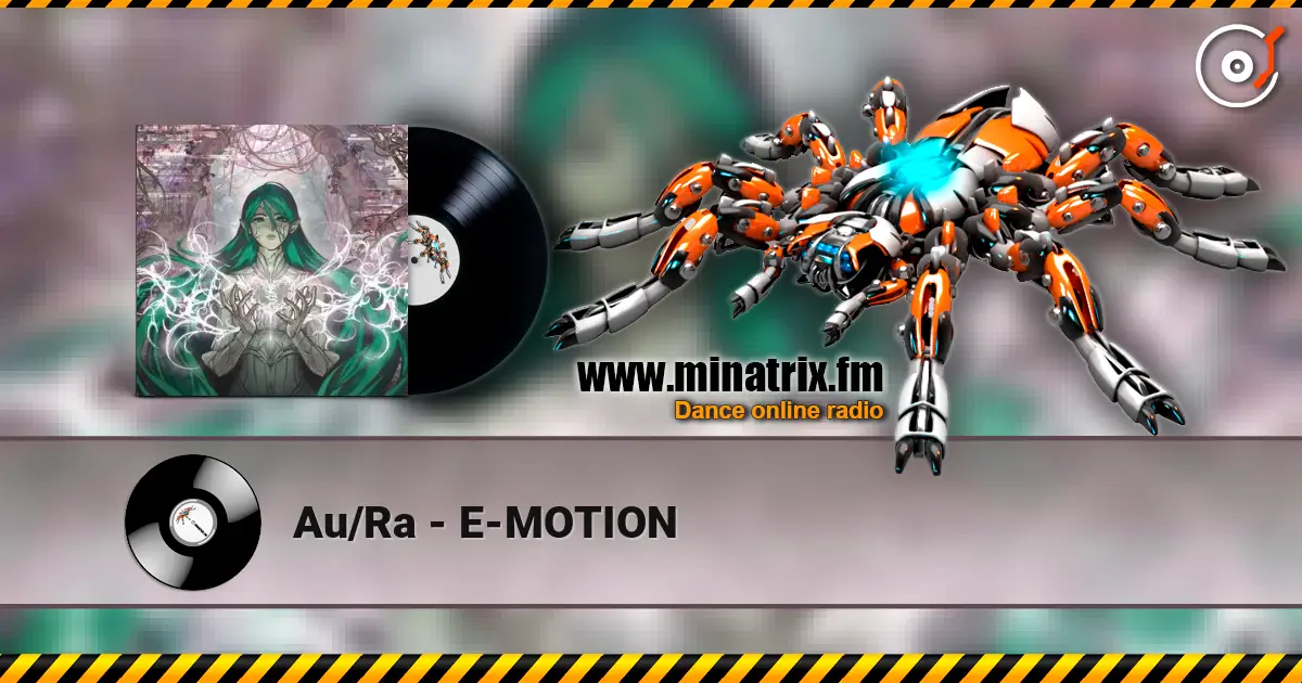Au/Ra - E-MOTION 高品质在线收听 | Minatrix.FM