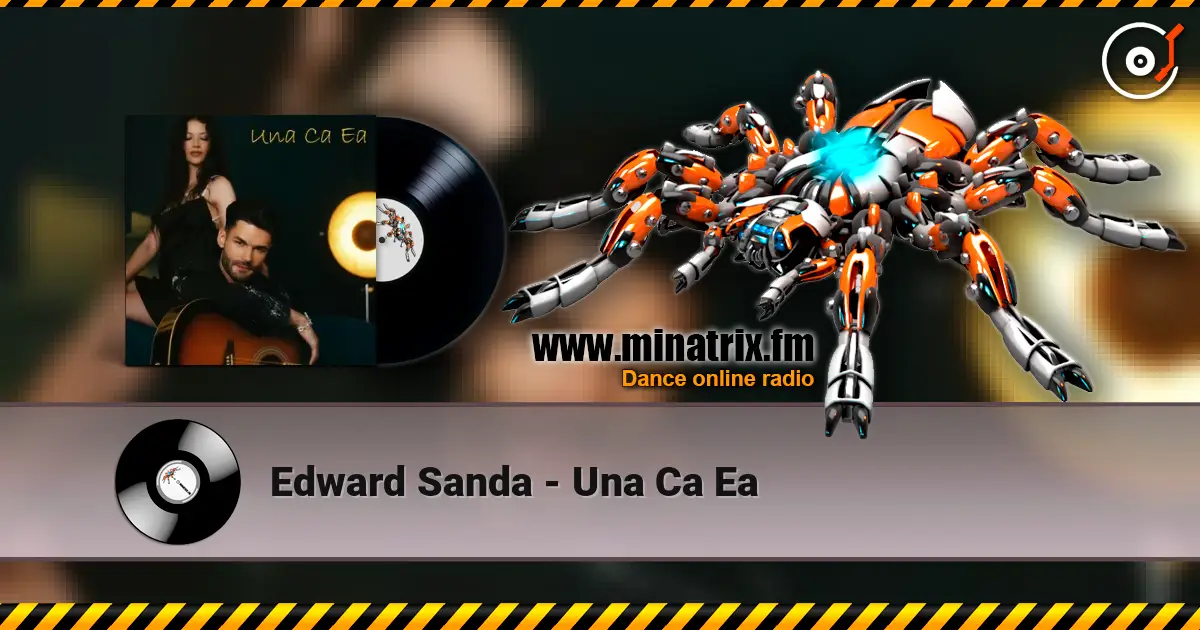 Edward Sanda - Una Ca Ea 高品质在线收听 | Minatrix.FM