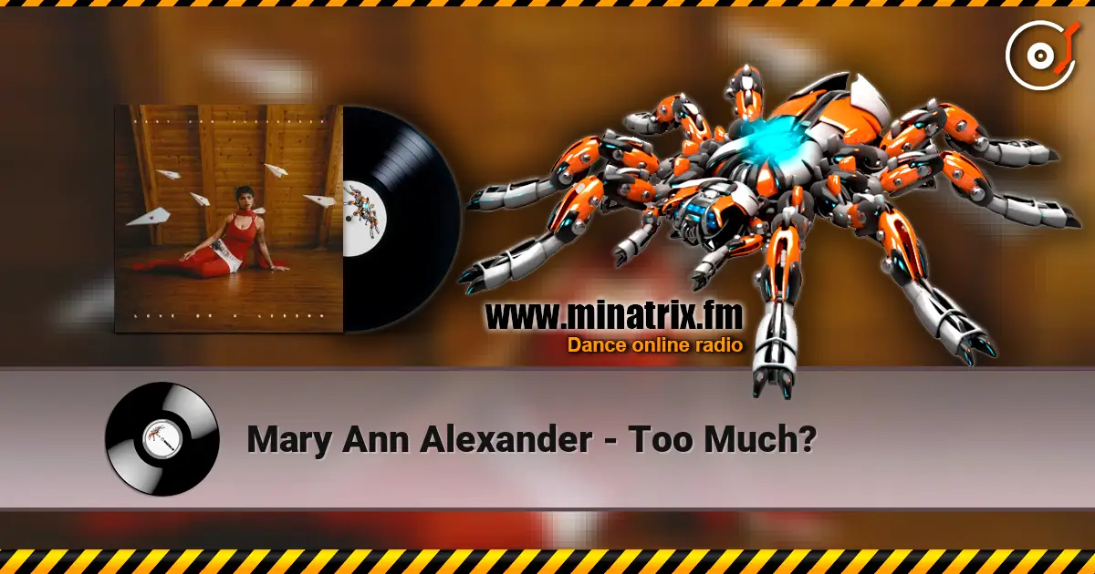 Mary Ann Alexander - Too Much? 高品质在线收听 | Minatrix.FM