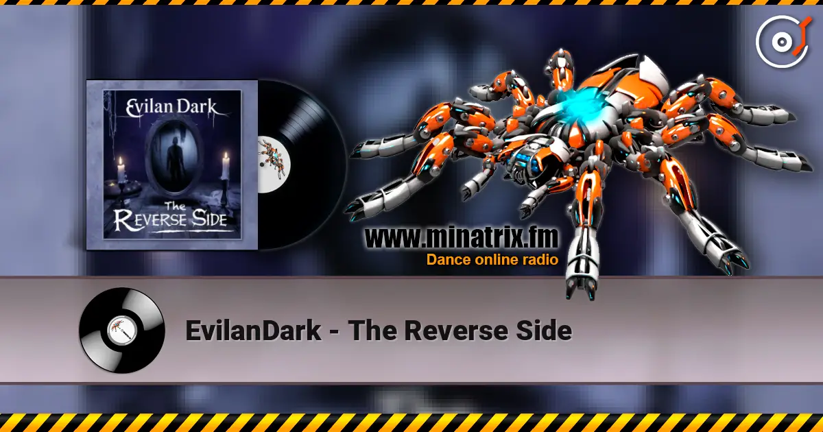EvilanDark - The Reverse Side 高品质在线收听 | Minatrix.FM