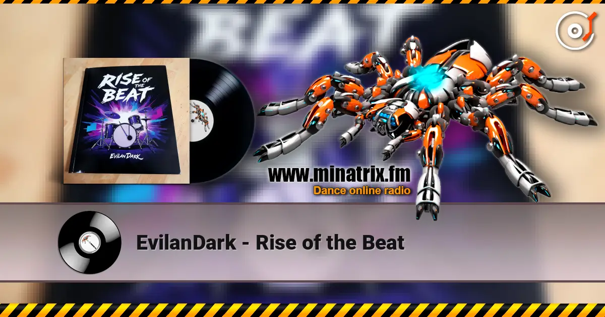 EvilanDark - Rise of the Beat 高品质在线收听 | Minatrix.FM