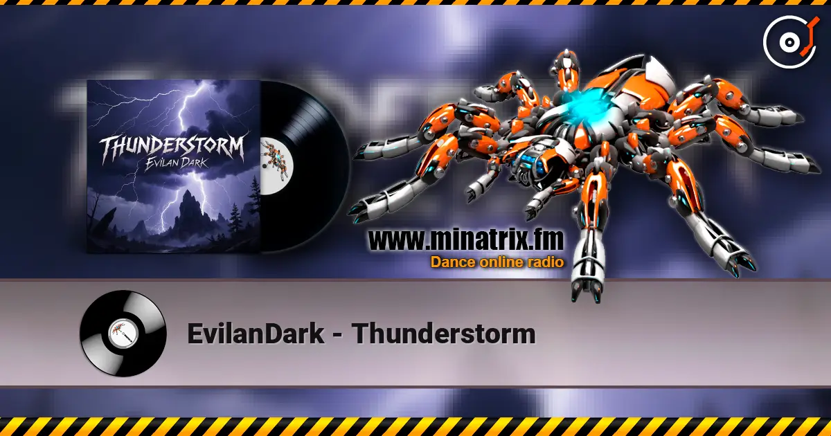 EvilanDark - Thunderstorm 高品质在线收听 | Minatrix.FM