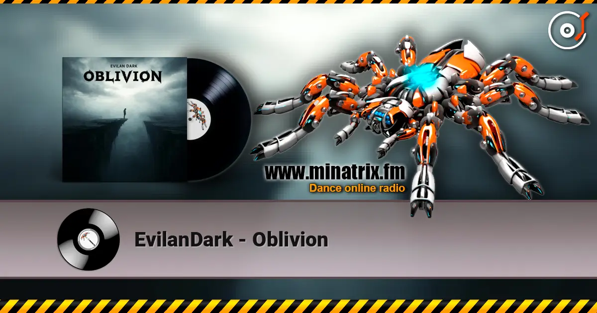 EvilanDark - Oblivion 高品质在线收听 | Minatrix.FM