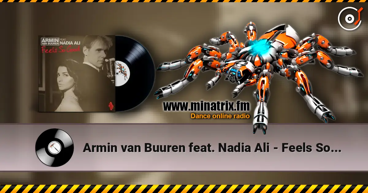 Armin van Buuren feat. Nadia Ali - Feels So Good (Radio Edit) 高品质在线收听 | Minatrix.FM