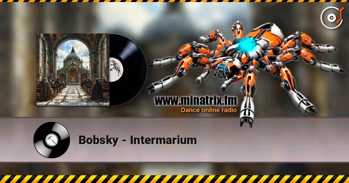 Bobsky - Intermarium 高品质在线收听 | Minatrix.FM