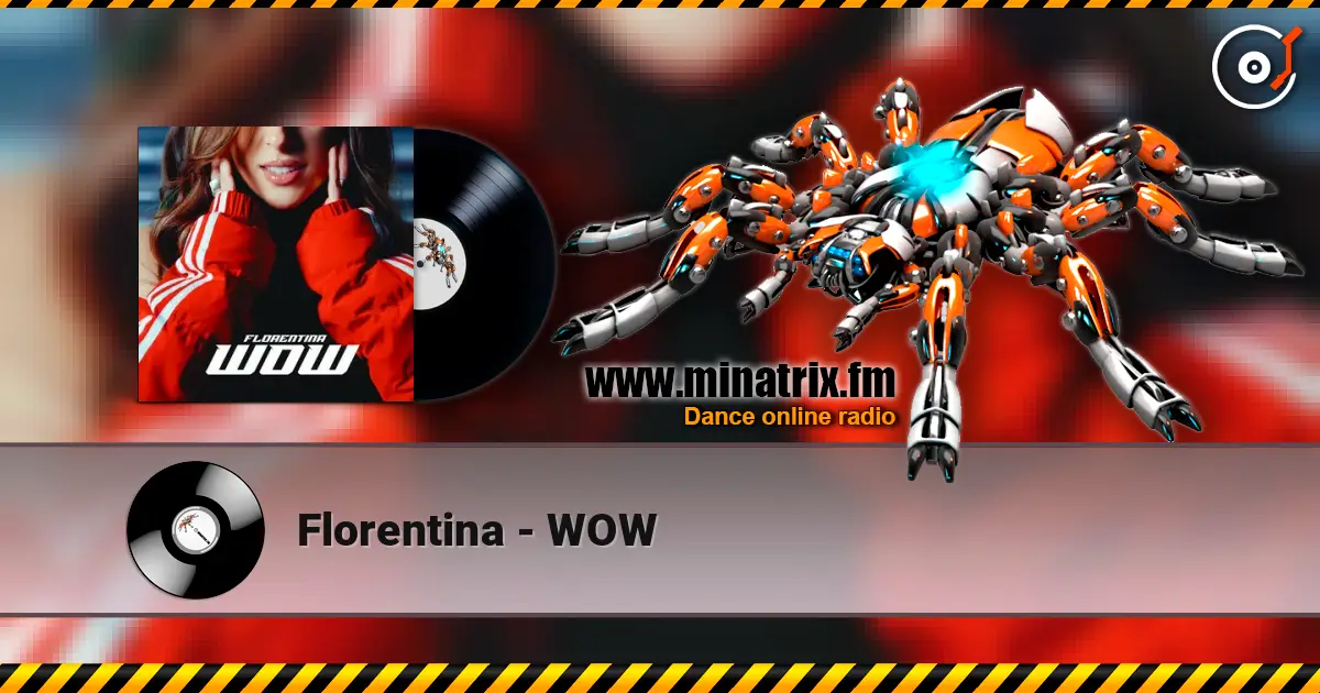 Florentina - WOW 高品质在线收听 | Minatrix.FM