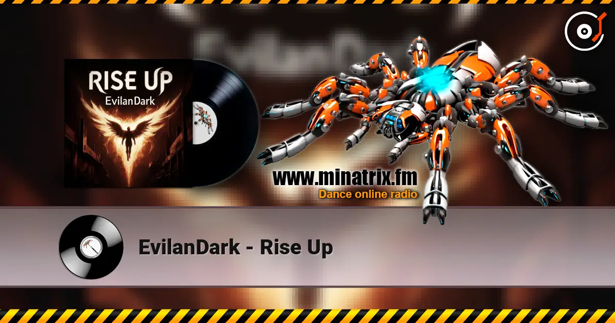 EvilanDark - Rise Up 高品质在线收听 | Minatrix.FM