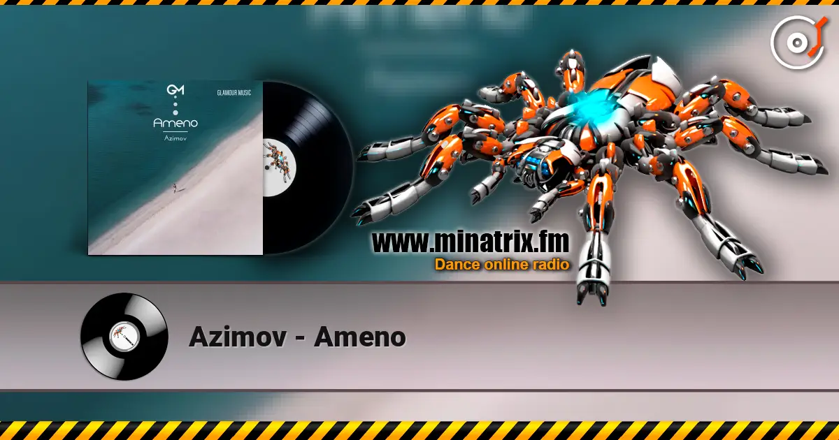 Azimov - Ameno 高品质在线收听 | Minatrix.FM