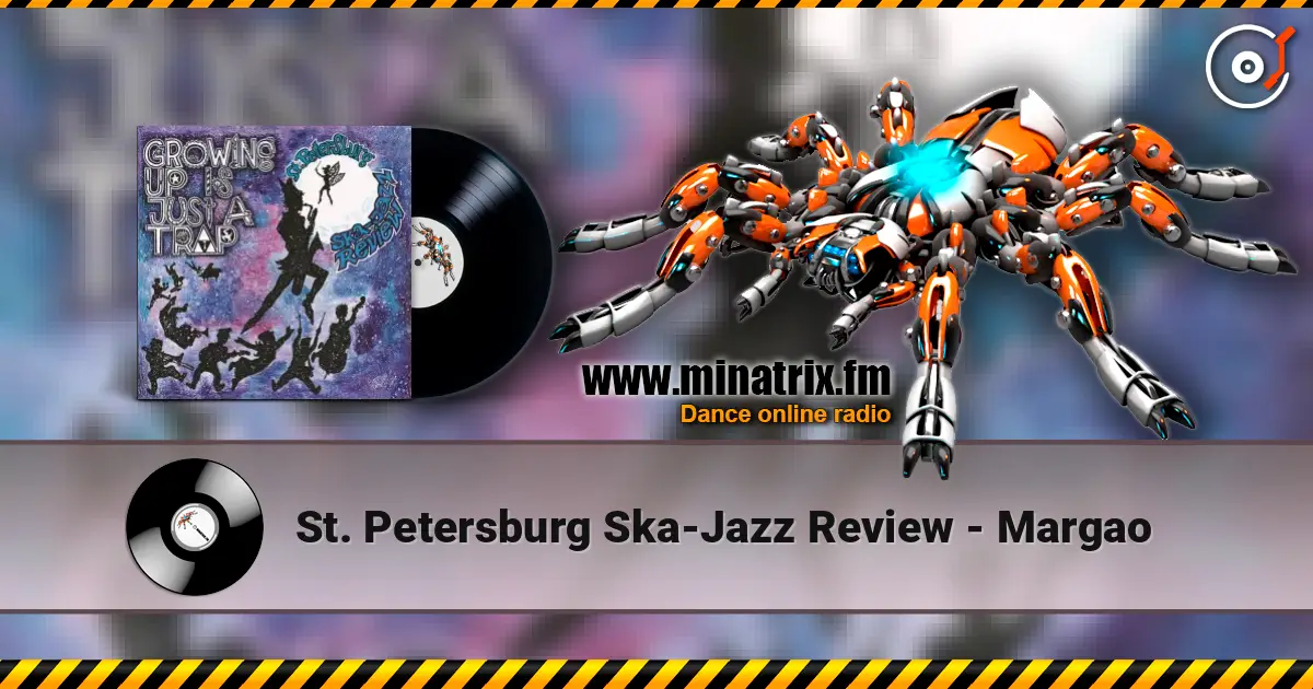 St. Petersburg Ska-Jazz Review - Margao 高品质在线收听 | Minatrix.FM