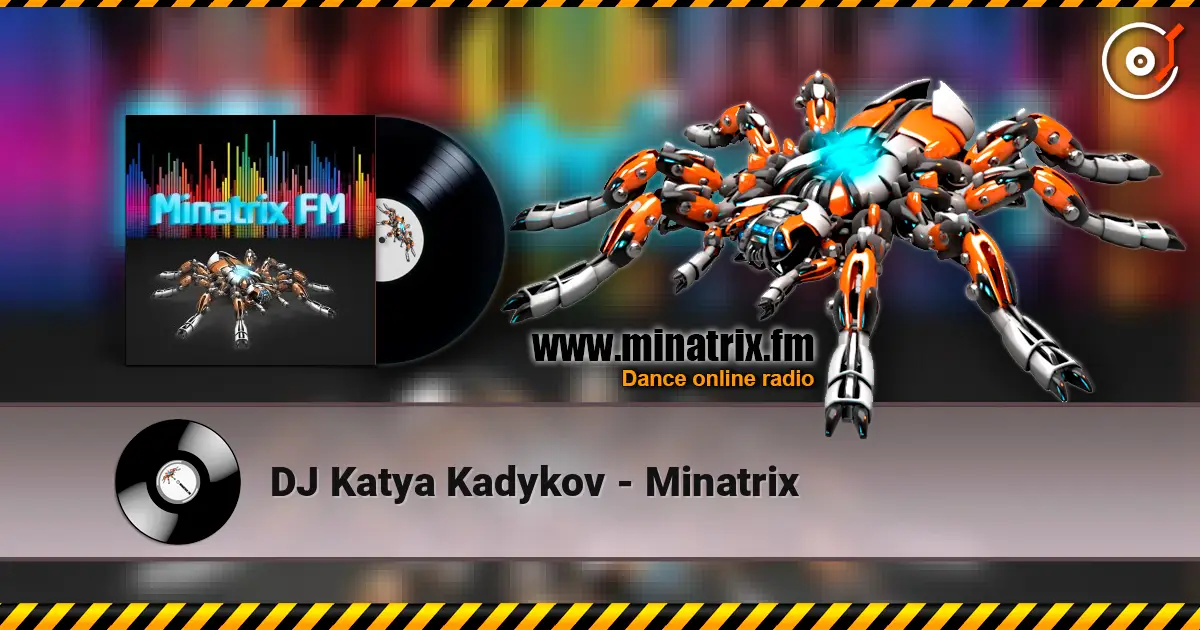 DJ Katya Kadykov - Minatrix 高品质在线收听 | Minatrix.FM
