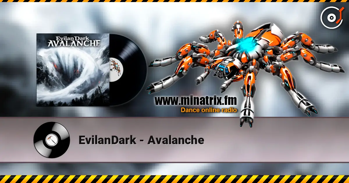 EvilanDark - Avalanche 高品质在线收听 | Minatrix.FM