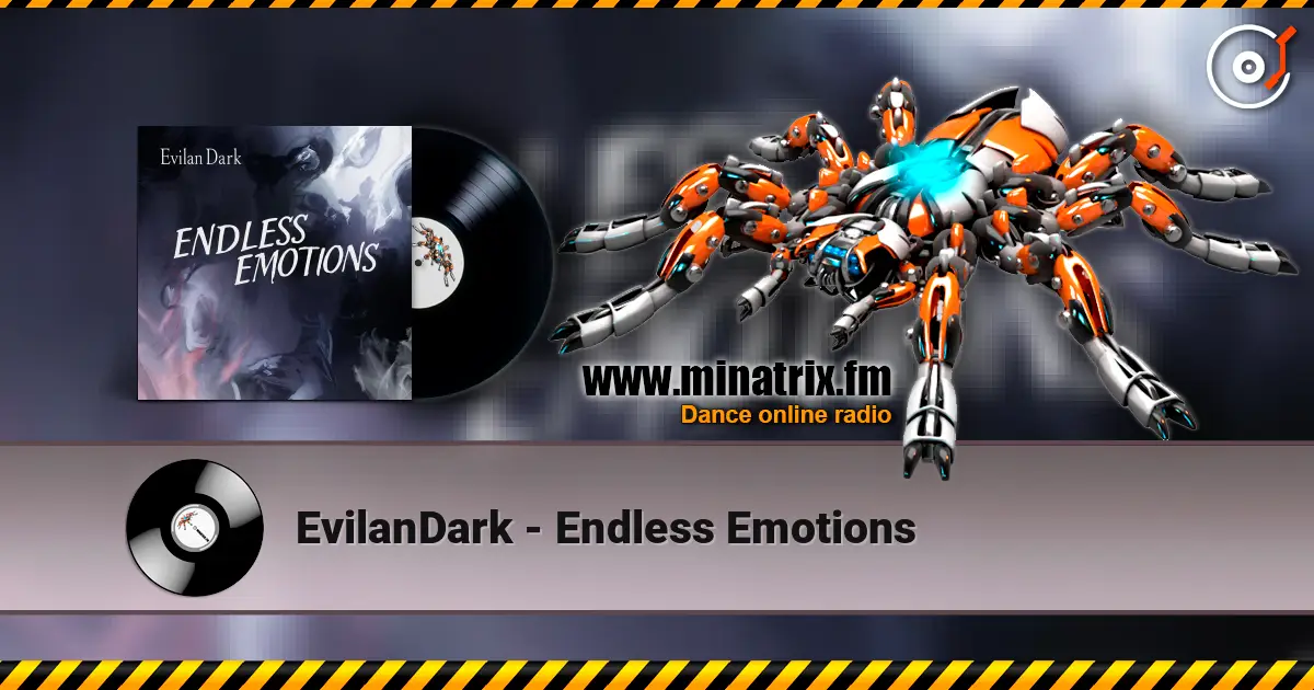 EvilanDark - Endless Emotions 高品质在线收听 | Minatrix.FM