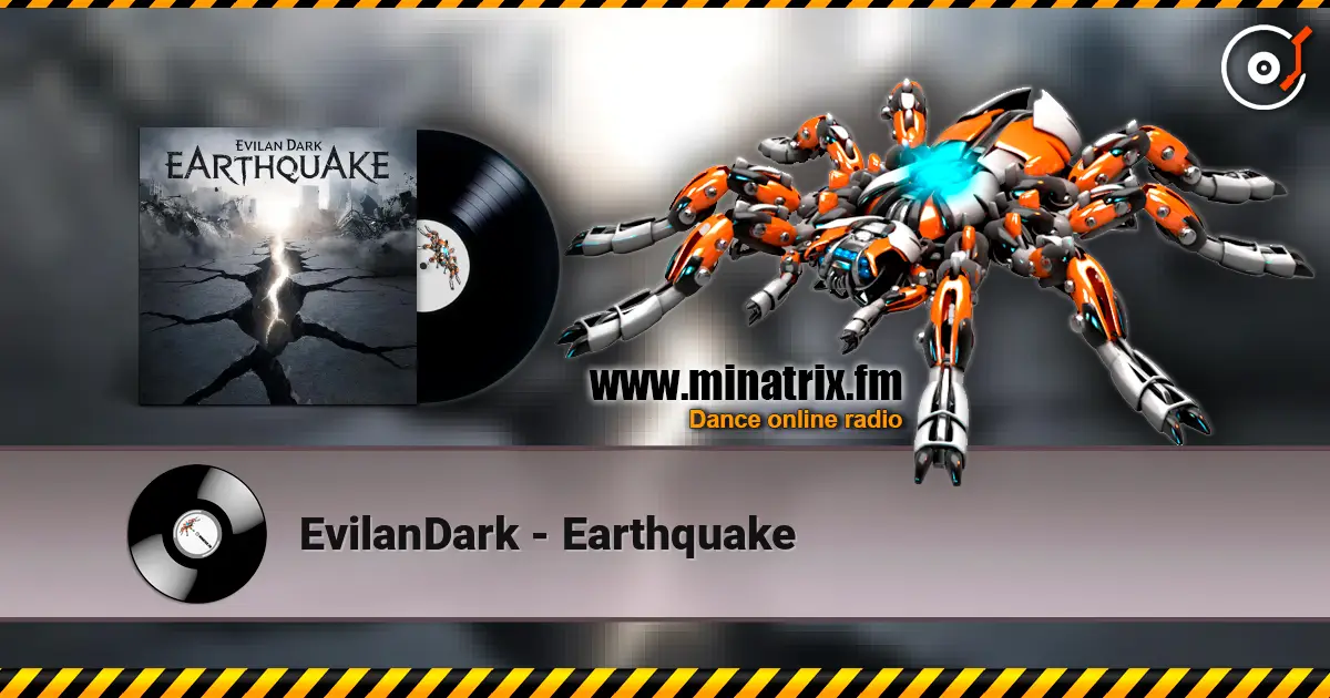 EvilanDark - Earthquake 高品质在线收听 | Minatrix.FM