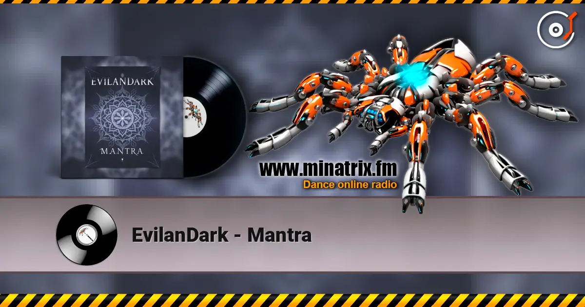 EvilanDark - Mantra 高品质在线收听 | Minatrix.FM