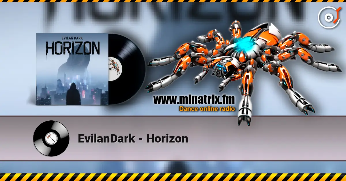 EvilanDark - Horizon 高品质在线收听 | Minatrix.FM