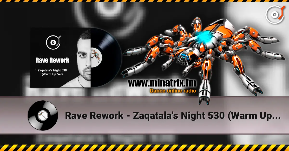 Rave Rework - Zaqatala's Night 530 (Warm Up Set) 高品质在线收听 | Minatrix.FM