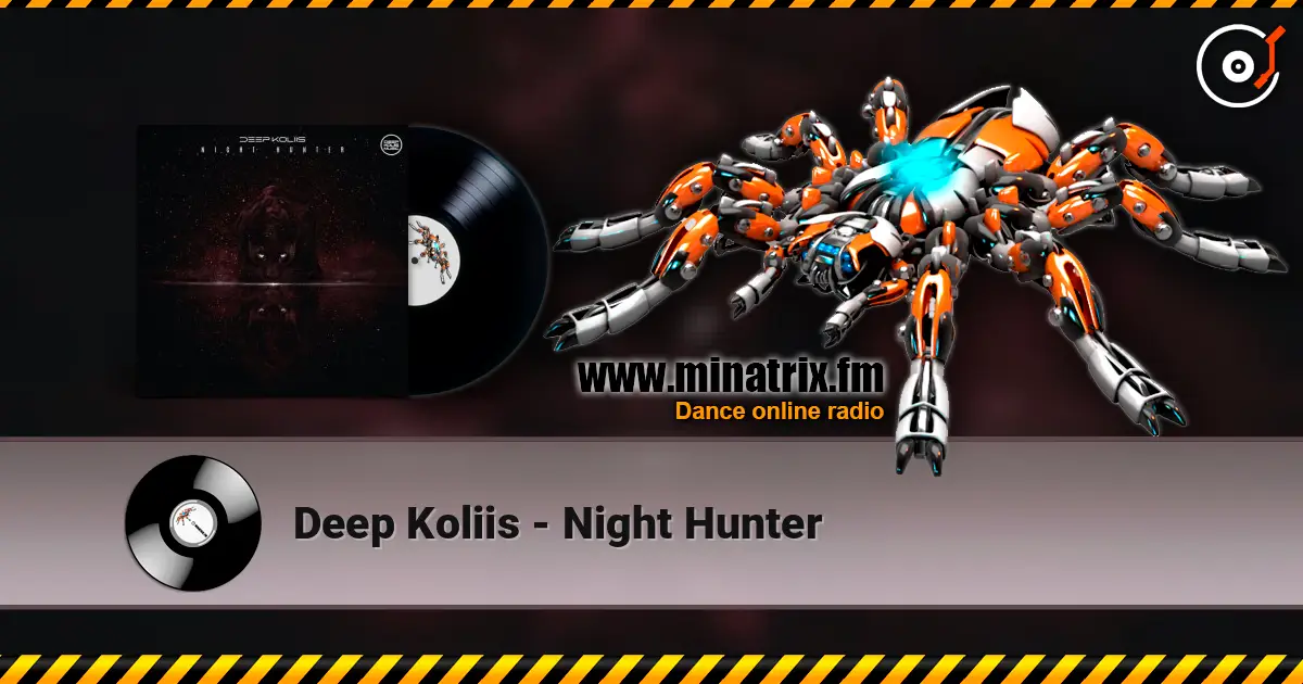 Deep Koliis - Night Hunter 高品质在线收听 | Minatrix.FM