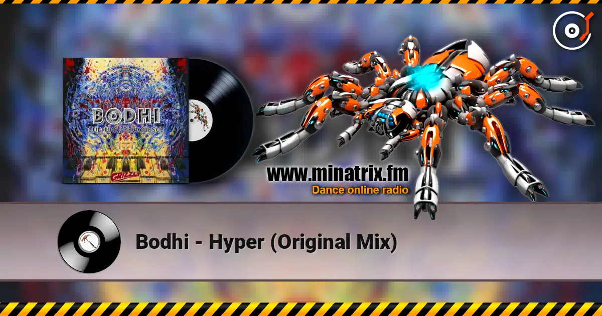 Bodhi - Hyper (Original Mix) 高品质在线收听 | Minatrix.FM