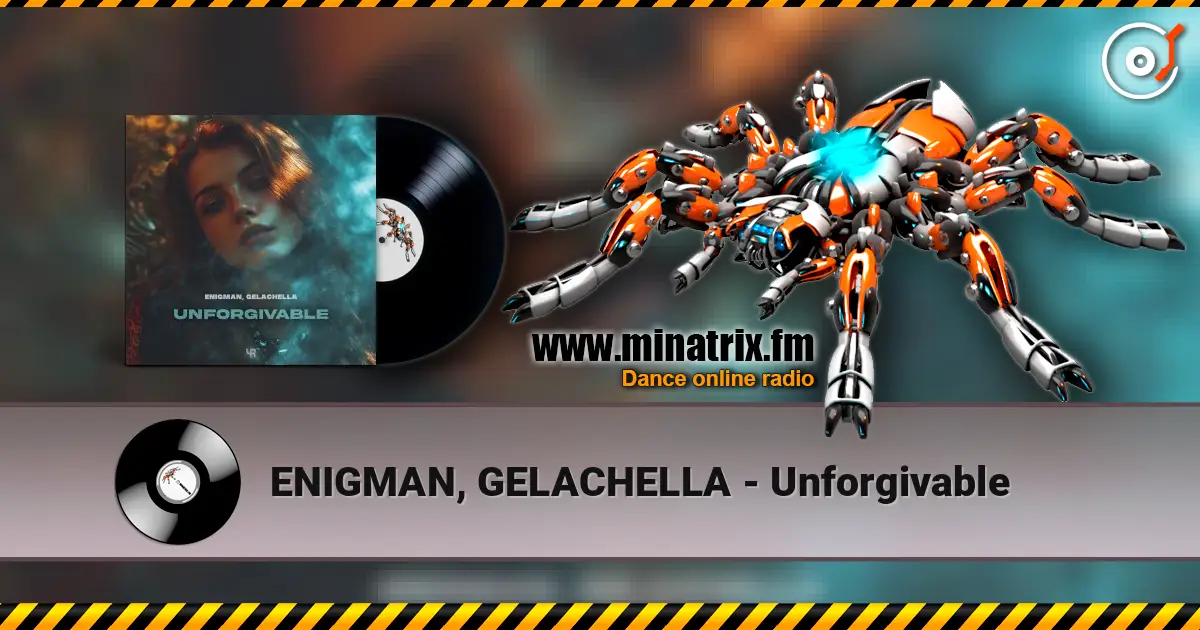 ENIGMAN, GELACHELLA - Unforgivable 高品质在线收听 | Minatrix.FM