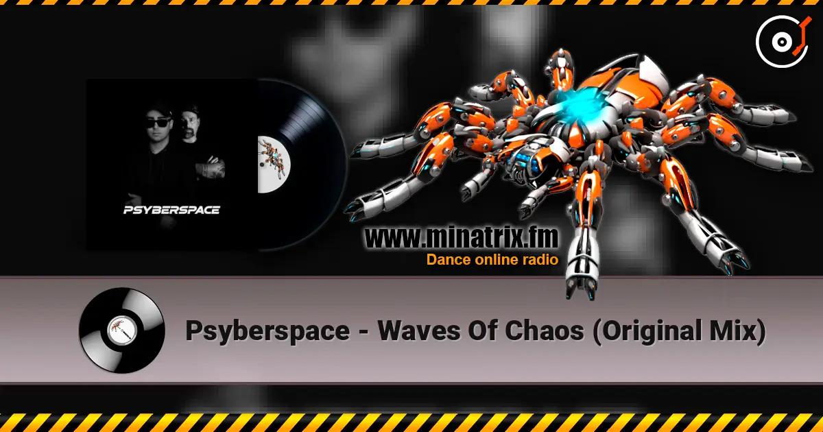 Psyberspace - Waves Of Chaos (Original Mix) 高品质在线收听 | Minatrix.FM