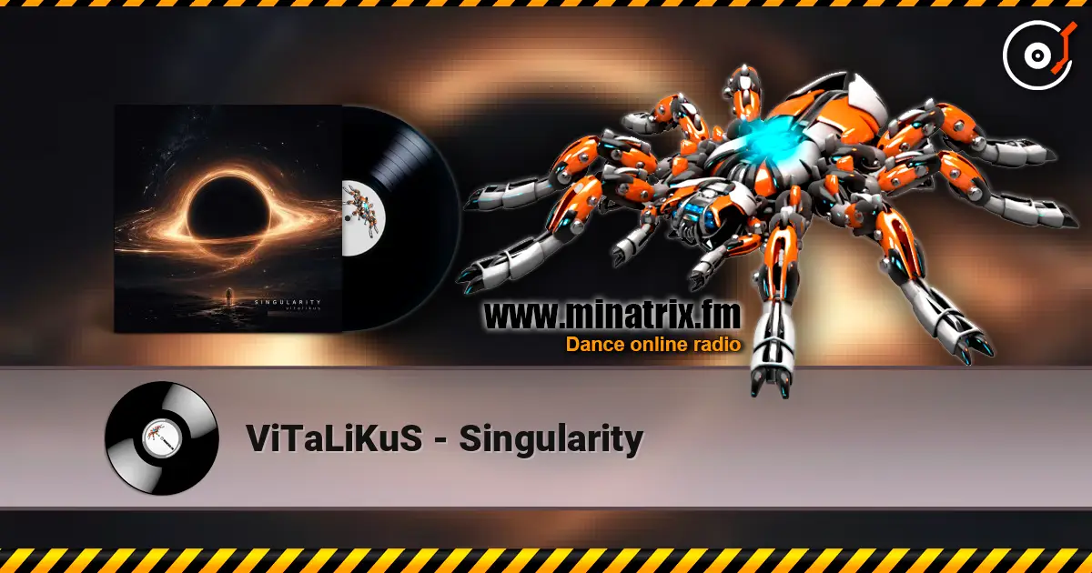 ViTaLiKuS - Singularity 高品质在线收听 | Minatrix.FM
