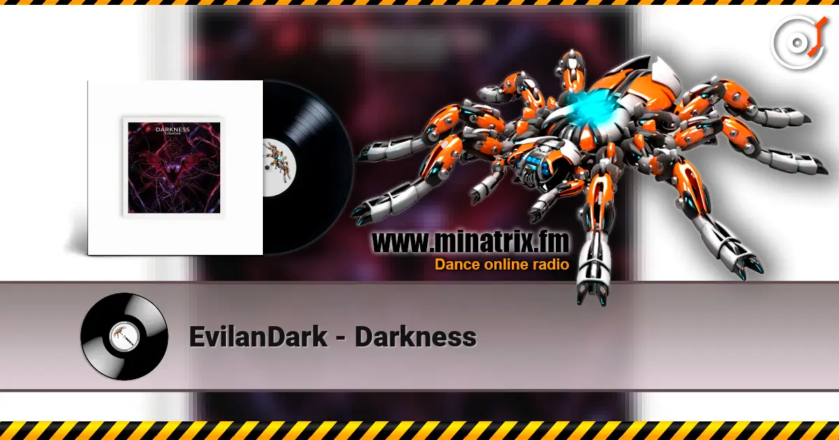 EvilanDark - Darkness 高品质在线收听 | Minatrix.FM