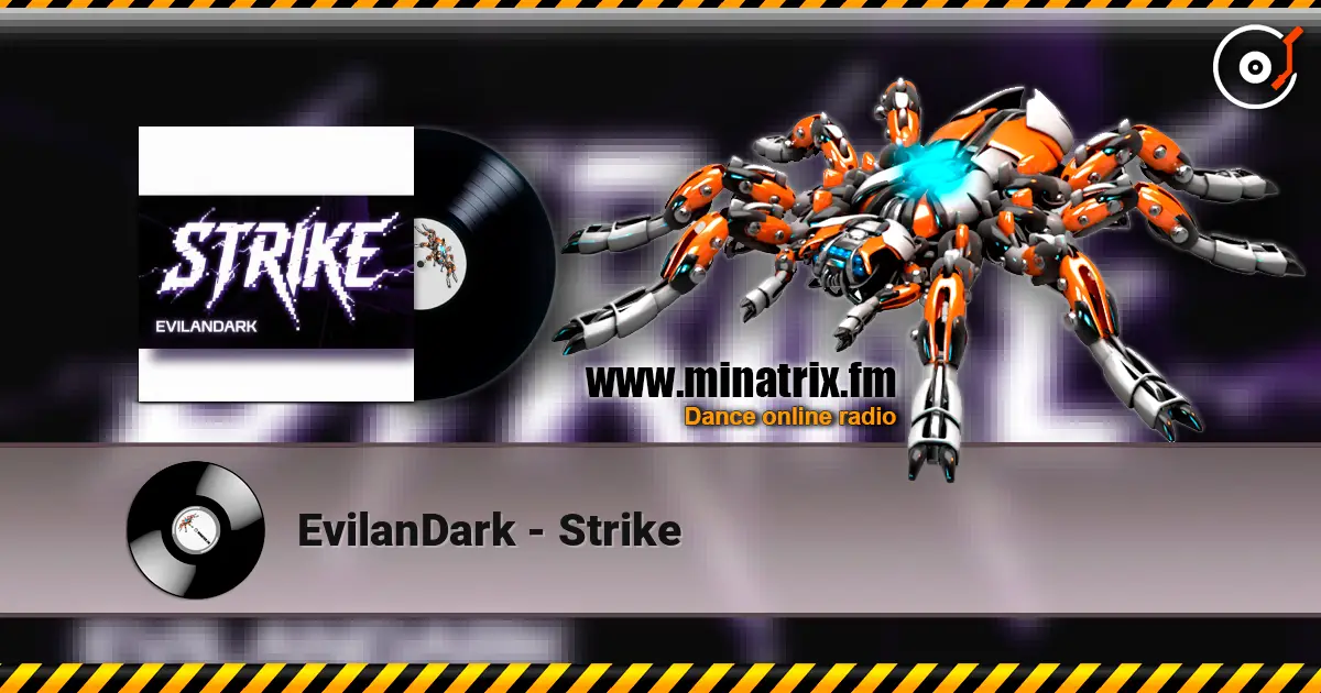 EvilanDark - Strike 高品质在线收听 | Minatrix.FM
