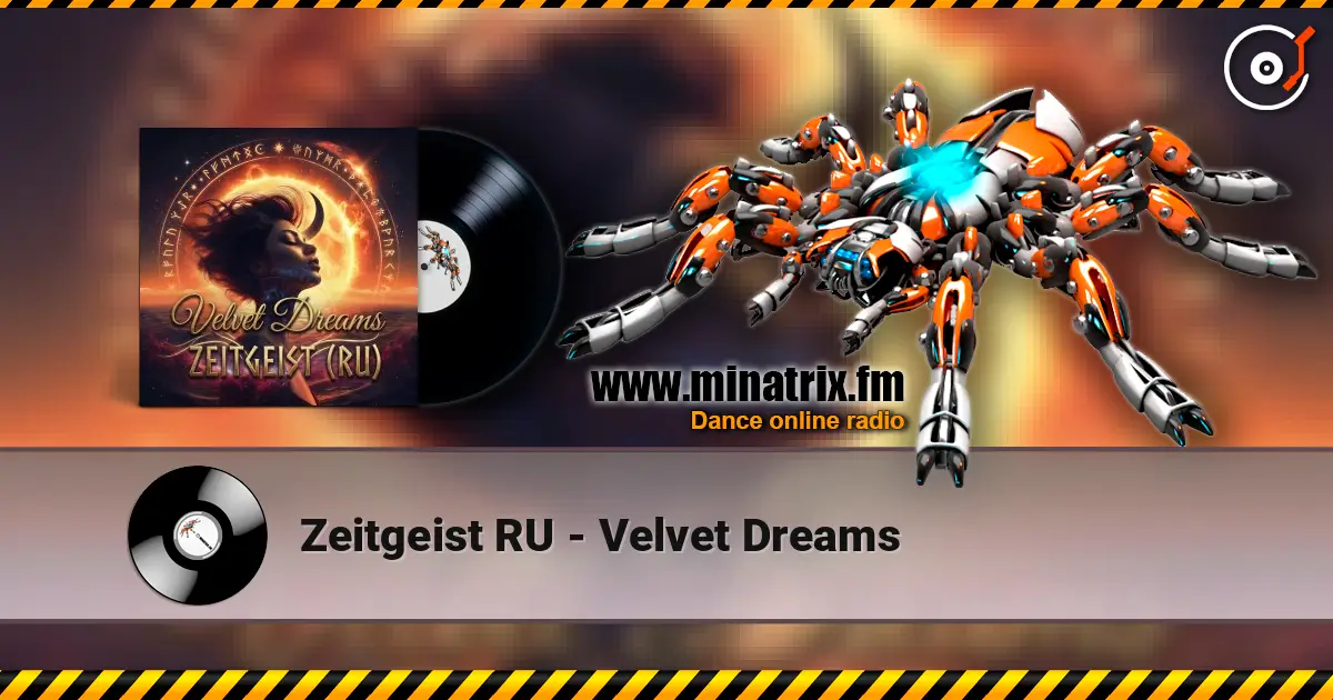 Zeitgeist RU - Velvet Dreams 高品质在线收听 | Minatrix.FM