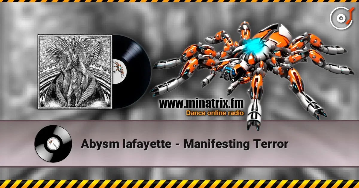 Abysm lafayette - Manifesting Terror 高品质在线收听 | Minatrix.FM