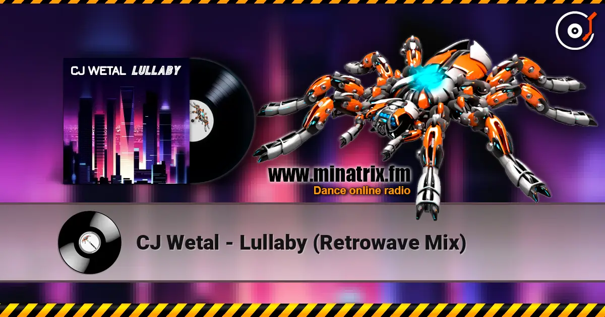 CJ Wetal - Lullaby (Retrowave Mix) 高品质在线收听 | Minatrix.FM