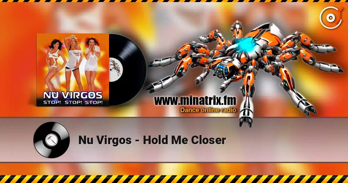 Nu Virgos - Hold Me Closer 高品质在线收听 | Minatrix.FM