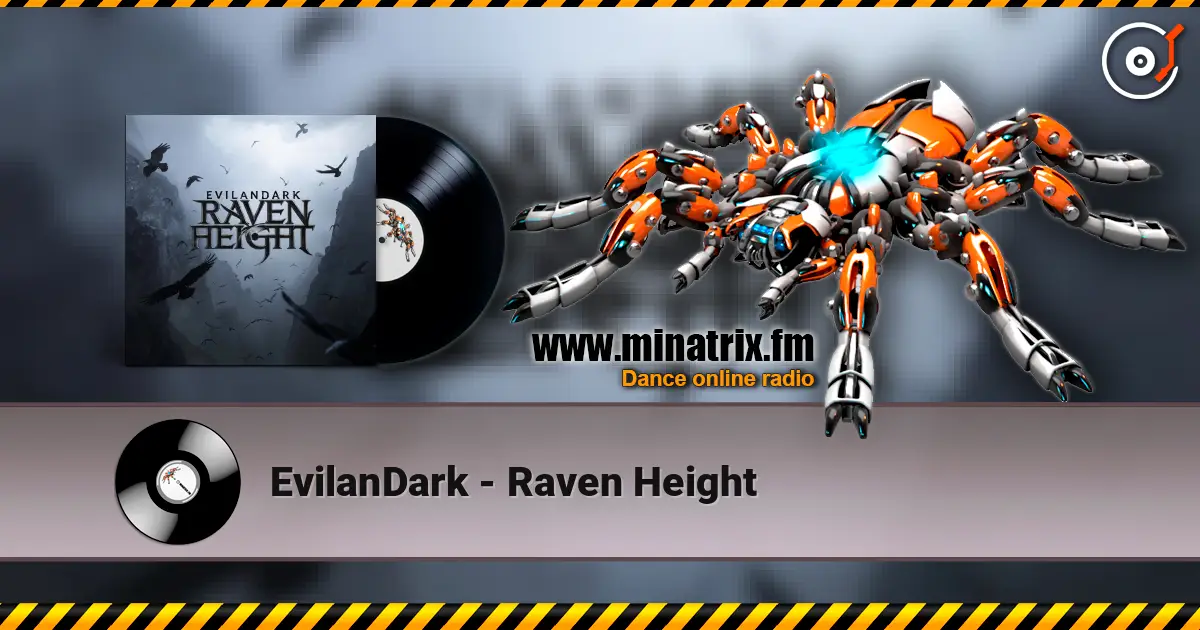 EvilanDark - Raven Height 高品质在线收听 | Minatrix.FM