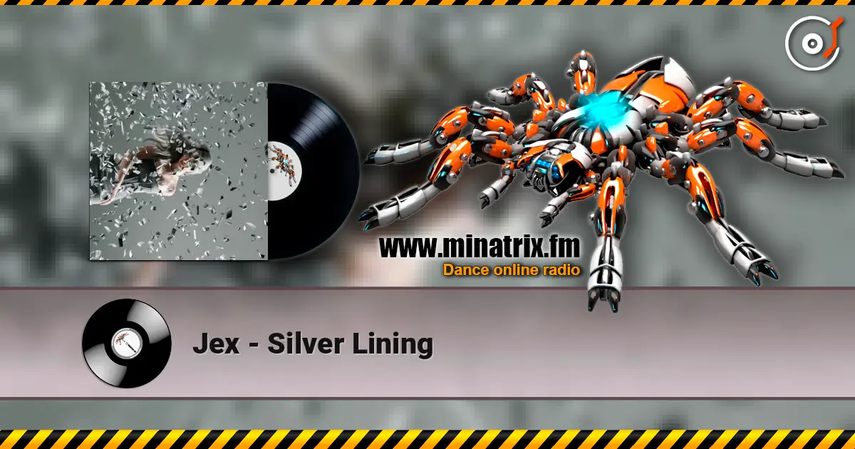Jex - Silver Lining 高品质在线收听 | Minatrix.FM