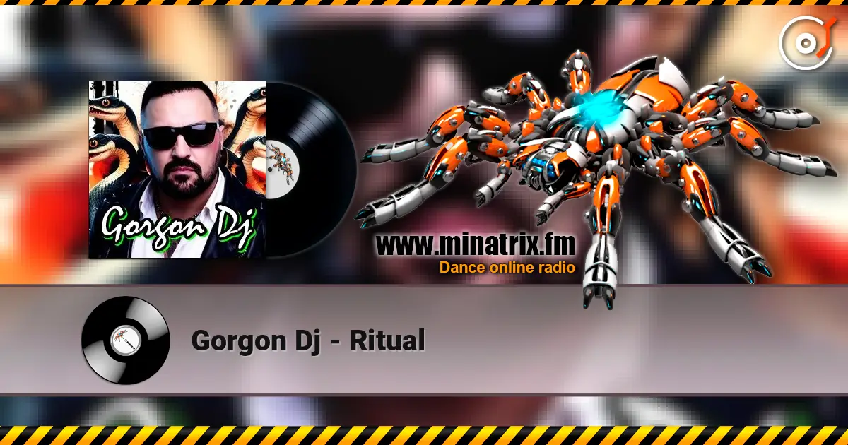 Gorgon Dj - Ritual 高品质在线收听 | Minatrix.FM