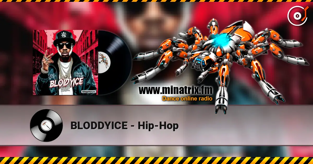 BLODDYICE - Hip-Hop 高品质在线收听 | Minatrix.FM