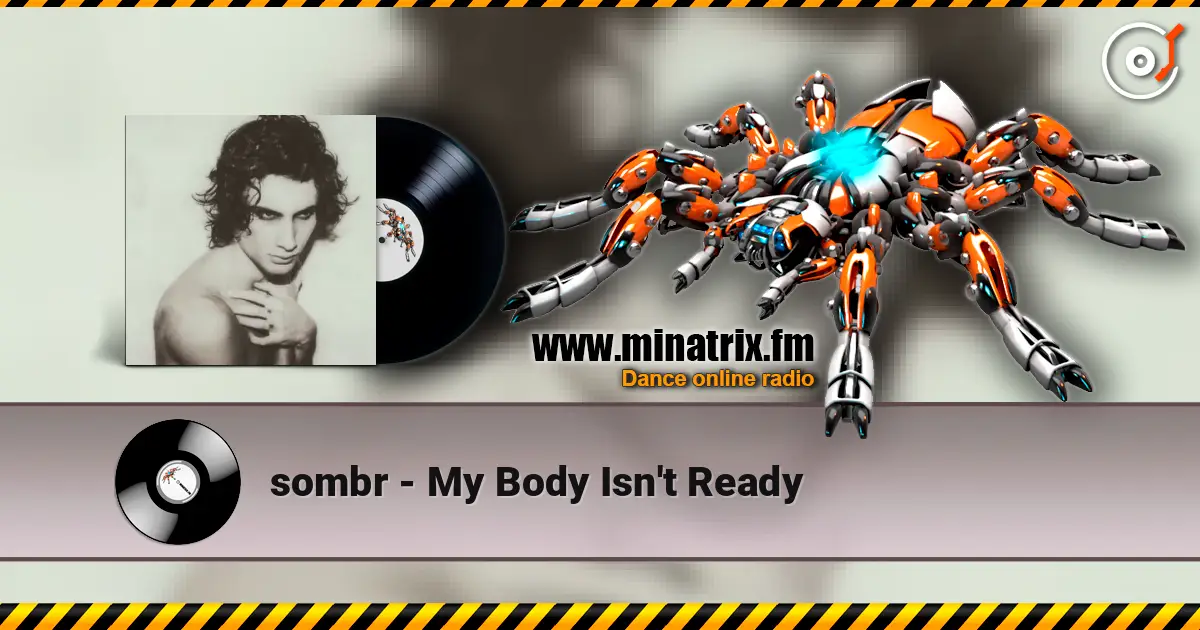 sombr - My Body Isn't Ready 高品质在线收听 | Minatrix.FM