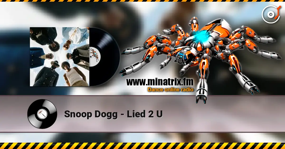 Snoop Dogg - Lied 2 U 高品质在线收听 | Minatrix.FM