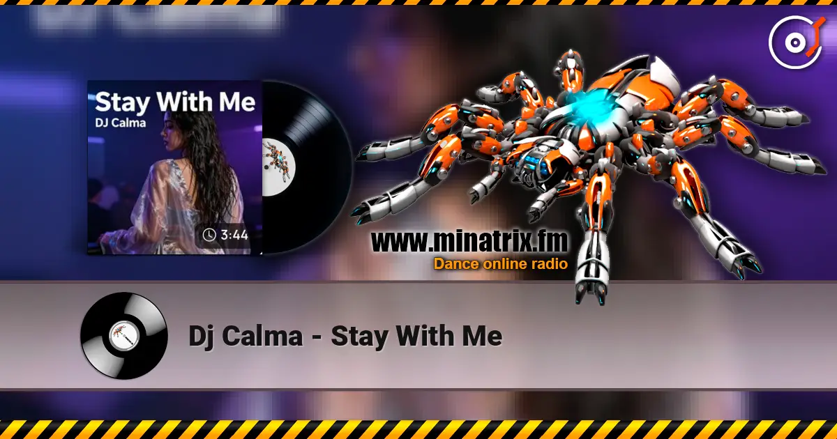 Dj Calma - Stay With Me 高品质在线收听 | Minatrix.FM