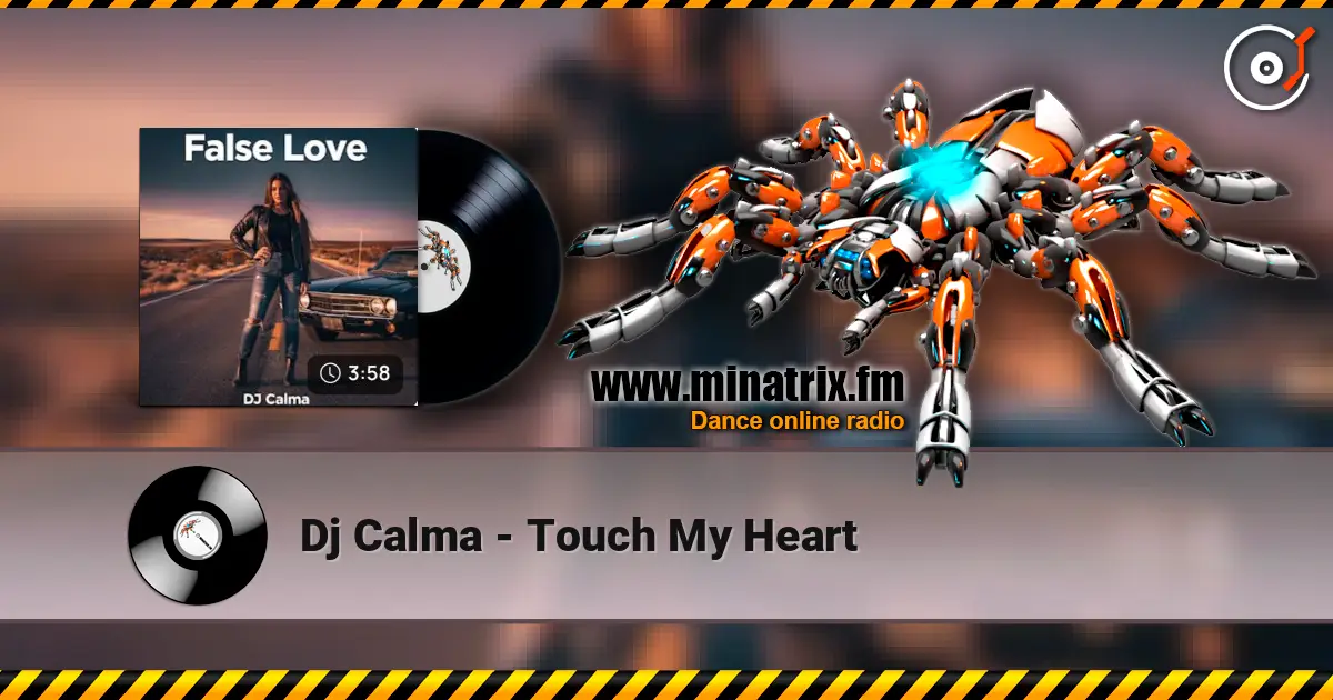 Dj Calma - Touch My Heart 高品质在线收听 | Minatrix.FM