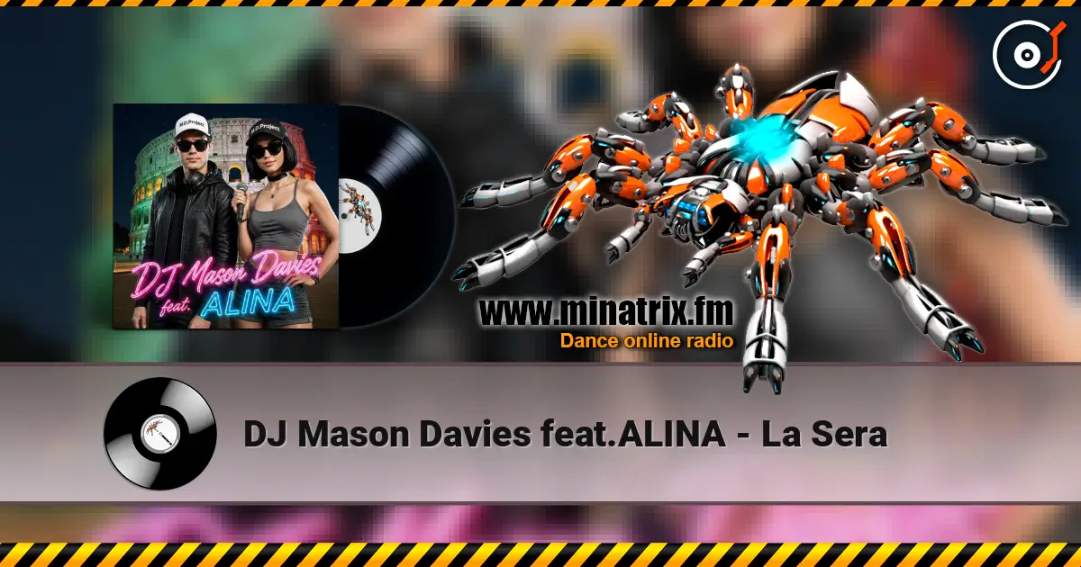 DJ Mason Davies feat.ALINA - La Sera 高品质在线收听 | Minatrix.FM