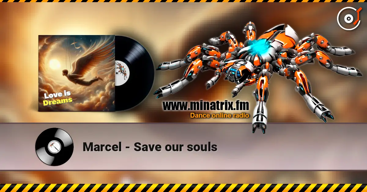 Marcel - Save our souls 高品质在线收听 | Minatrix.FM