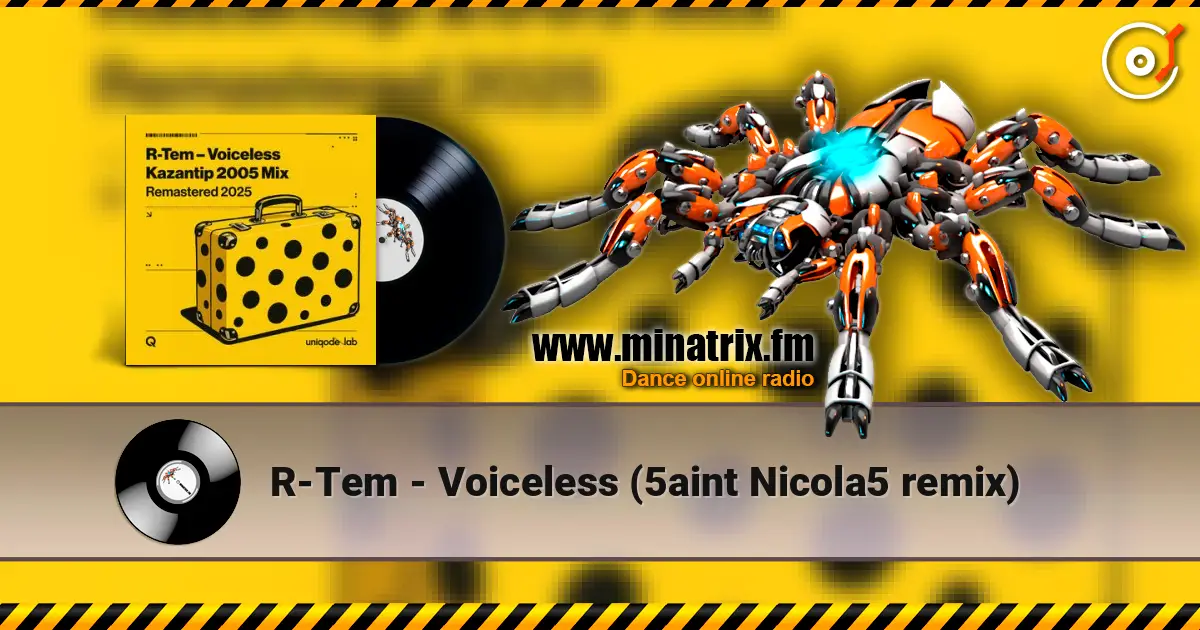 R-Tem - Voiceless (5aint Nicola5 remix) 高品质在线收听 | Minatrix.FM