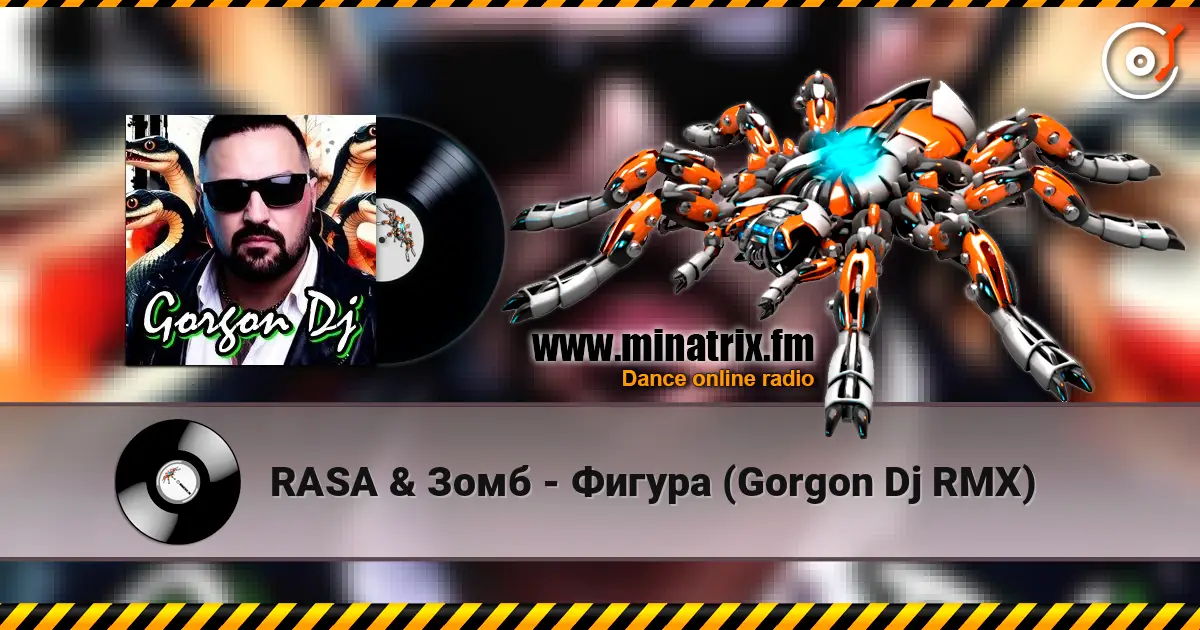 RASA & Зомб - Фигура (Gorgon Dj RMX) 高品质在线收听 | Minatrix.FM