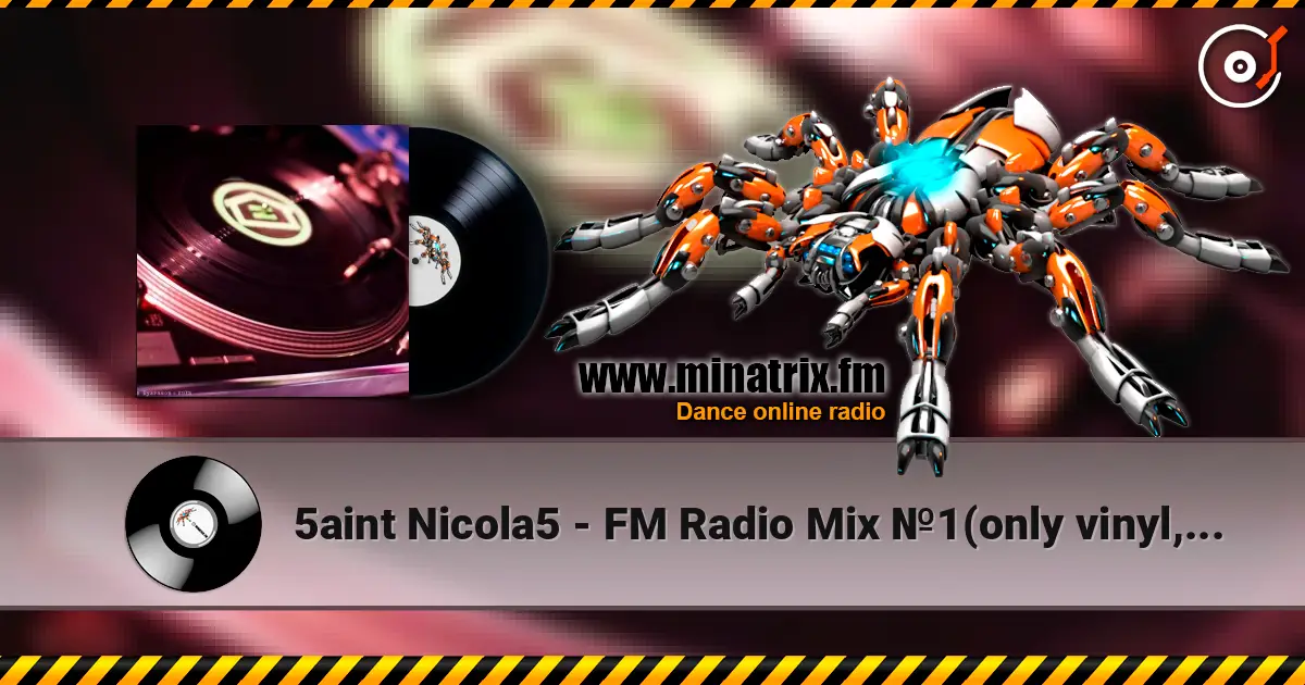 5aint Nicola5 - FM Radio Mix №1(only vinyl,live play) 高品质在线收听 | Minatrix.FM