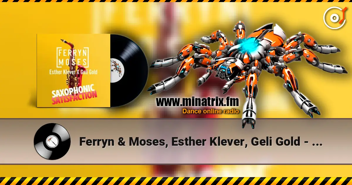 Ferryn & Moses, Esther Klever, Geli Gold - Saxophonic Satisfaction 高品质在线收听 | Minatrix.FM